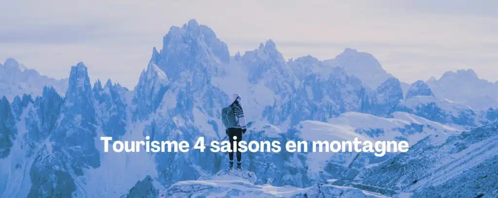 Tourisme 4 saisons en montagne long